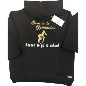 Born to do Gymnastics Hoodie