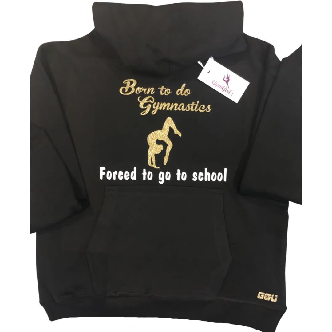 Born to do Gymnastics Hoodie